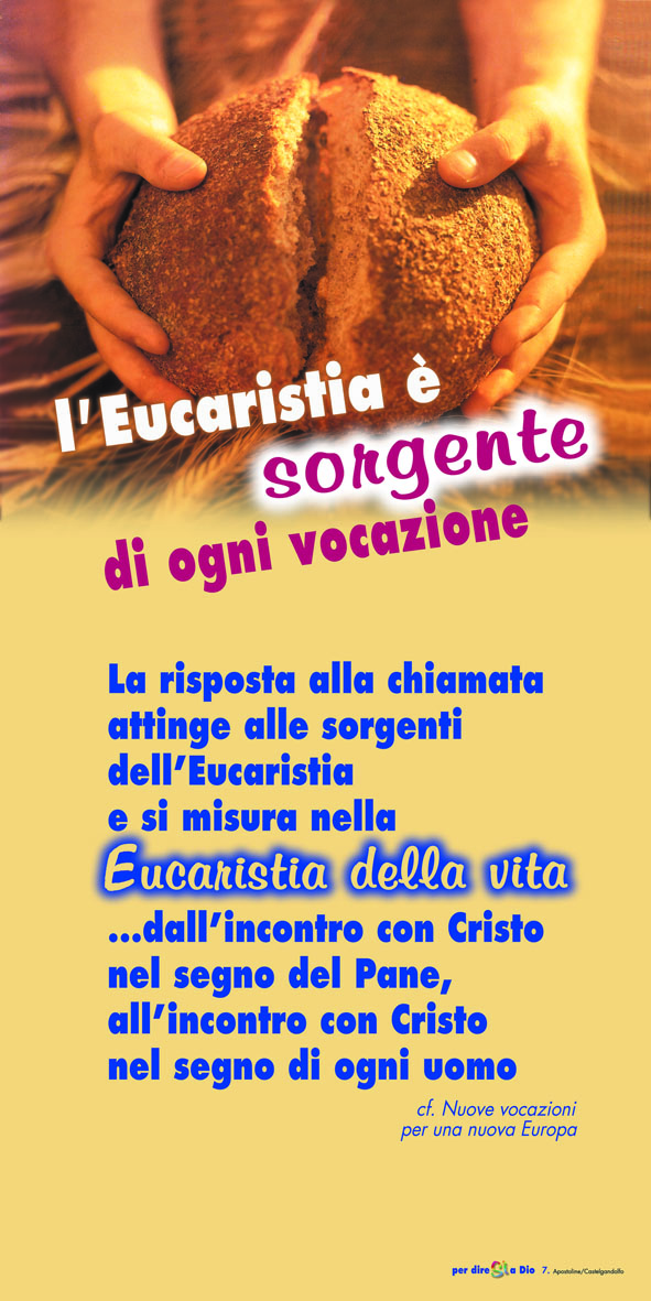 L'Eucarestia è sorgente di ogni vocazione - 7